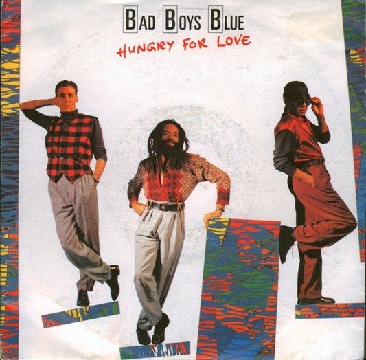 Bad Boys Blue : Hungry For Love (7", Single)