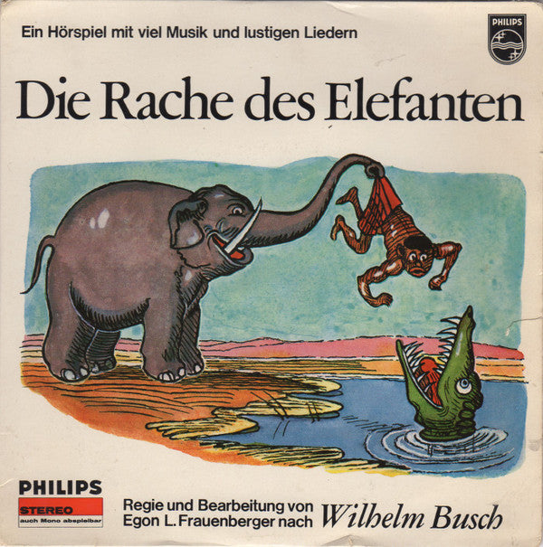 Egon L. Frauenberger Nach Wilhelm Busch : Die Rache Des Elefanten (7", EP)