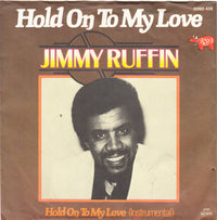 Jimmy Ruffin : Hold On To My Love (7", Single)