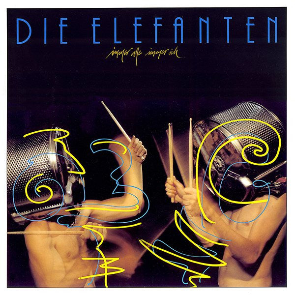 Die Elefanten : Immer Alle Immer Ich (LP, Album)