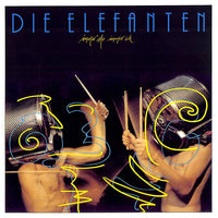 Die Elefanten : Immer Alle Immer Ich (LP, Album)