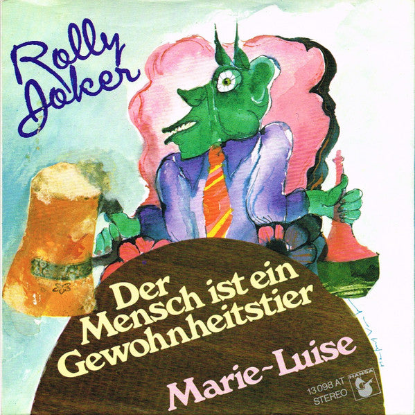 Rolly Joker : Der Mensch Ist Ein Gewohnheitstier / Marie-Luise (7", Single)