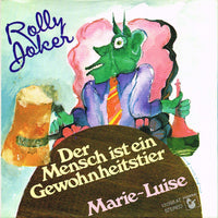 Rolly Joker : Der Mensch Ist Ein Gewohnheitstier / Marie-Luise (7", Single)