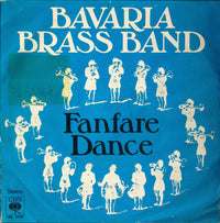 Bavaria Brassband : Fanfare Dance (7", Single)