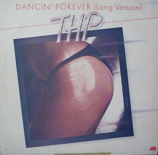 THP* : Dancin' Forever (Long Version) (12")