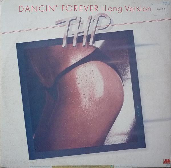 THP* : Dancin' Forever (Long Version) (12")
