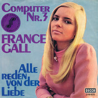 France Gall : Computer Nr. 3 / Alle Reden Von Der Liebe (7", Single)
