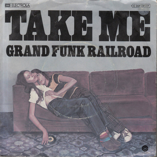 Grand Funk Railroad : Take Me (7", Single)