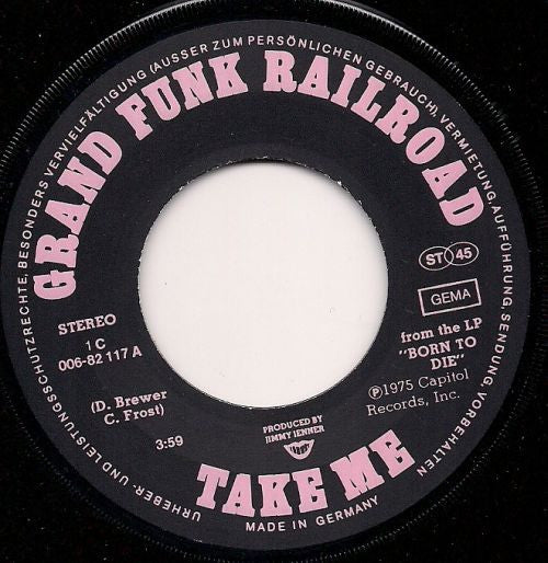 Grand Funk Railroad : Take Me (7", Single)