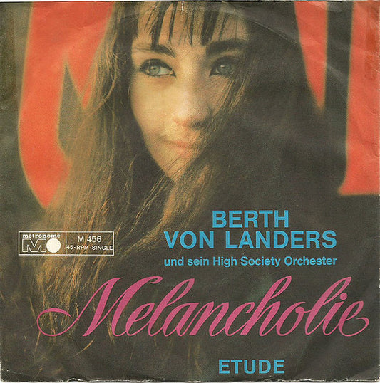 Berth Von Landers Und Sein High Society-Orchester* : Melancholie (7", Single)