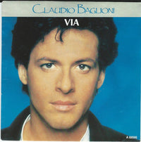 Claudio Baglioni : Via / E Adesso La Pubblicità (7", Single)