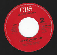 Claudio Baglioni : Via / E Adesso La Pubblicità (7", Single)