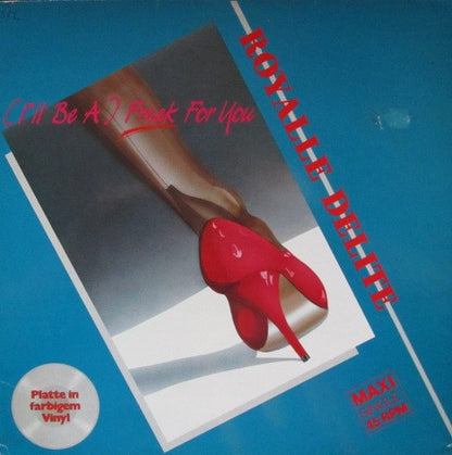Royalle Delite : (I'll Be A) Freak For You (12", Maxi, Gre)