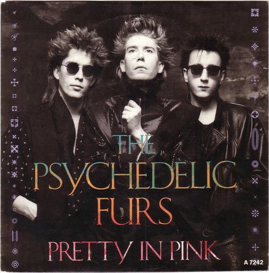 The Psychedelic Furs : Pretty In Pink (7", Single)