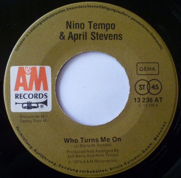 Nino Tempo & April Stevens : Who Turns Me On / Where A Girl Can't Hurt You (7", Single)