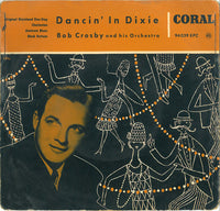 Bob Crosby And His Orchestra : Dancin' In Dixie (7", EP)