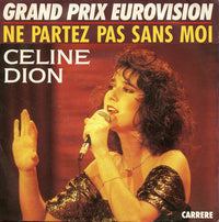 Céline Dion : Ne Partez Pas Sans Moi (7", Single)