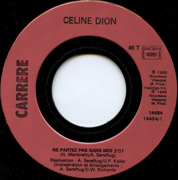 Céline Dion : Ne Partez Pas Sans Moi (7", Single)