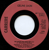 Céline Dion : Ne Partez Pas Sans Moi (7", Single)