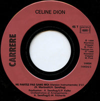 Céline Dion : Ne Partez Pas Sans Moi (7", Single)