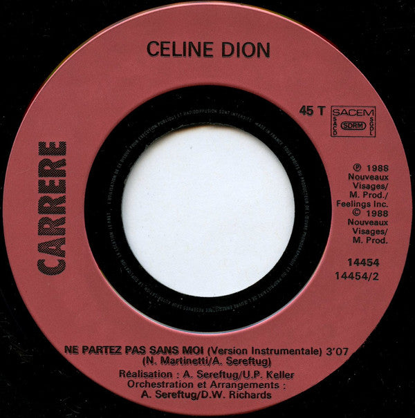 Céline Dion : Ne Partez Pas Sans Moi (7", Single)