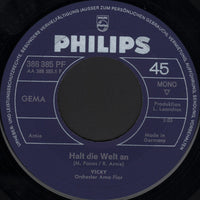Vicky* : Halt Die Welt An / Sieh Die Welt Mit Meinen Augen (7", Single, Mono)