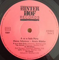 Armin Blättler, Hanse Schoierer : A So A Fade Party... (LP, Album)