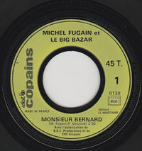 Michel Fugain Et Le Big Bazar / Présence : Monsieur Bernard / SLC Rock (7", Smplr, Mou)