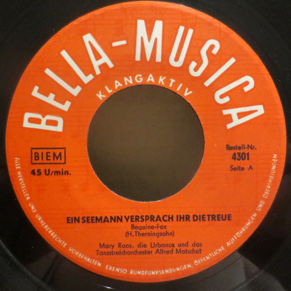 Mary Roos : Wenn Die Liebe Einmal Zu Dir Kommt... / Ein Seemann Versprach Ihr Die Treue (7", Single)