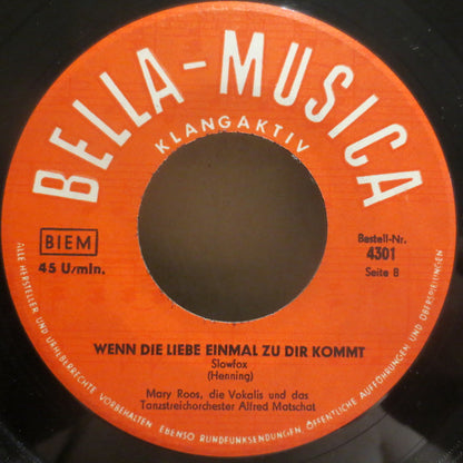 Mary Roos : Wenn Die Liebe Einmal Zu Dir Kommt... / Ein Seemann Versprach Ihr Die Treue (7", Single)