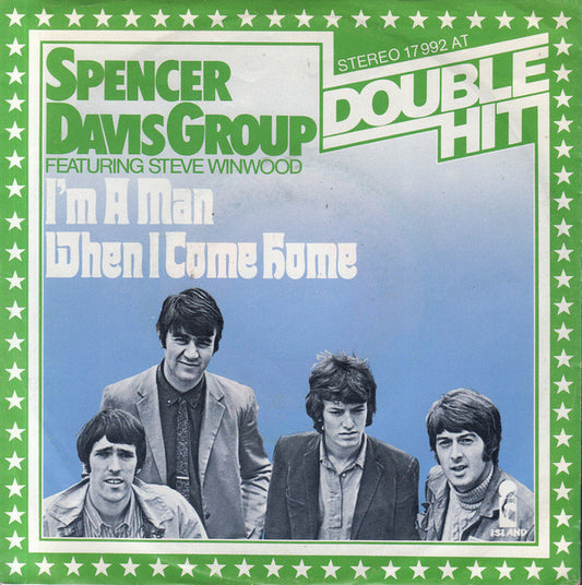 The Spencer Davis Group Featuring Steve Winwood : I'm A Man / When I Come Home (7", Single, RE)