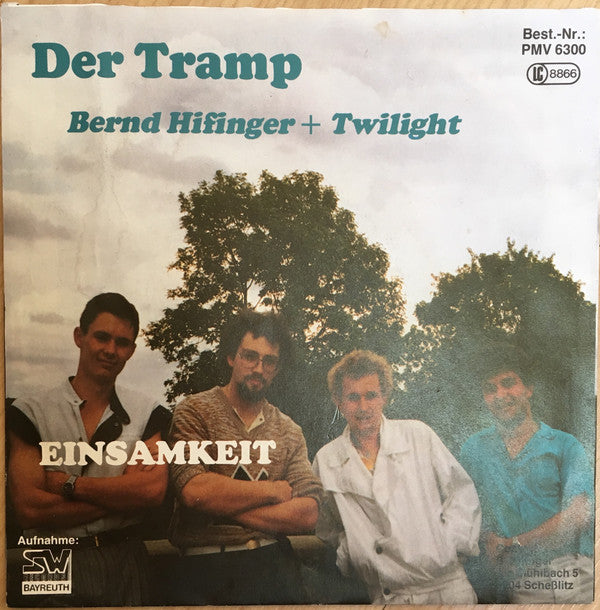 Bernd Hifinger + Twilight (58) : Der Tramp / Einsamkeit (7", Single)