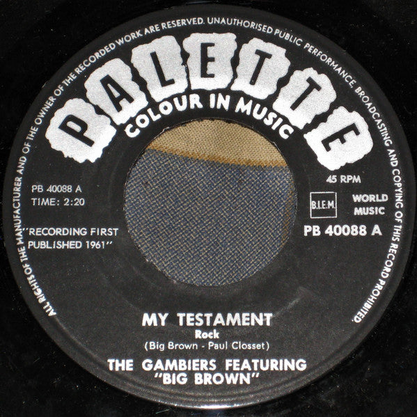 Big Brown With The Gamblers* : My Testament (7", Single)