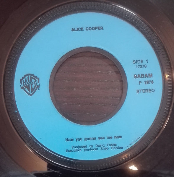 Alice Cooper (2) : How You Gonna See Me Now (7", Single, Blu)