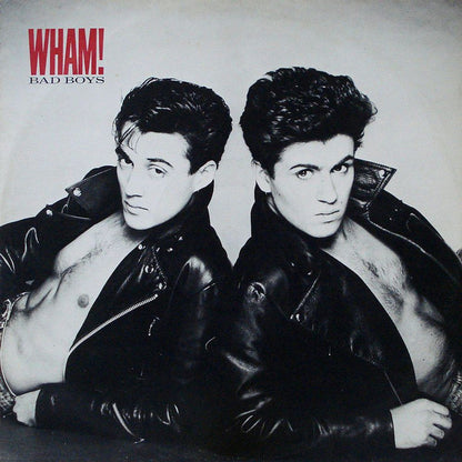 Wham! : Bad Boys (12", Single)