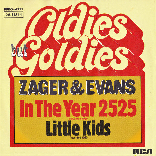 Zager & Evans : In The Year 2525 / Little Kids (7", Single, RE)