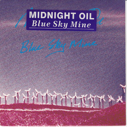 Midnight Oil : Blue Sky Mine (7", Single)