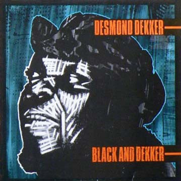 Desmond Dekker : Black And Dekker (LP, Album)