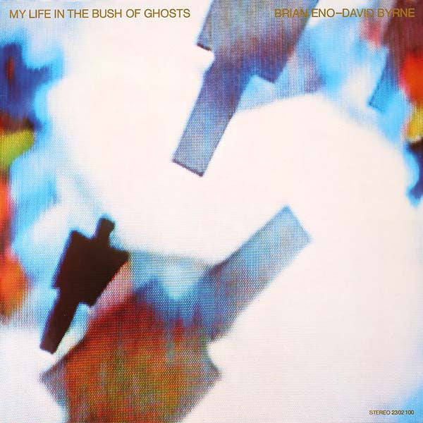 Brian Eno & David Byrne : My Life In The Bush Of Ghosts (LP, Album)