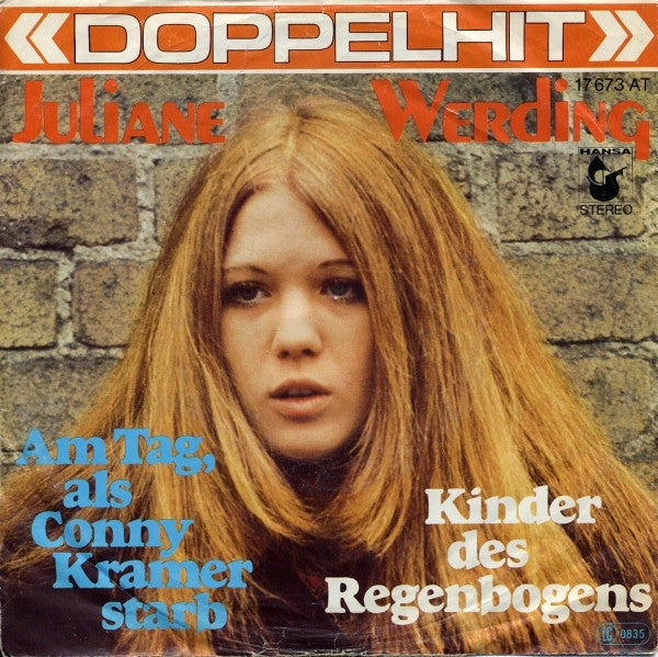 Juliane Werding : Am Tag, Als Conny Kramer Starb / Kinder Des Regenbogens (7", Single)
