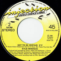 Kylie Minogue : Got To Be Certain (7", Single)