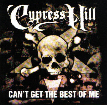 Cypress Hill : Can't Get The Best Of Me (12")
