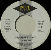 Kylie Minogue : I Should Be So Lucky (7", Single)