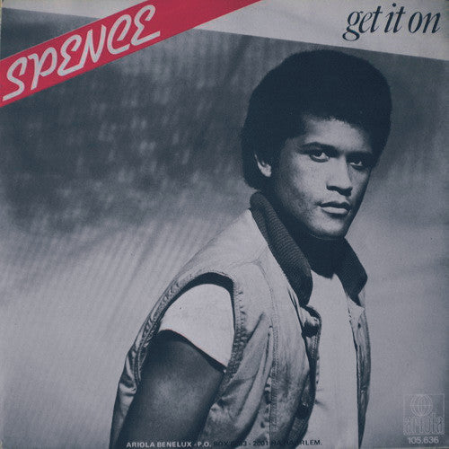 Spence : Get It On (7", Single)