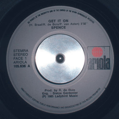 Spence : Get It On (7", Single)