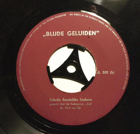 Zangensemble "Blijde Geluiden", Muntendam, Fanfarecorps “Elad” : Ook Als Jongeren, Oude En Nieuwe Gezangen, Selectie Geestelijke Liederen  (7", EP)