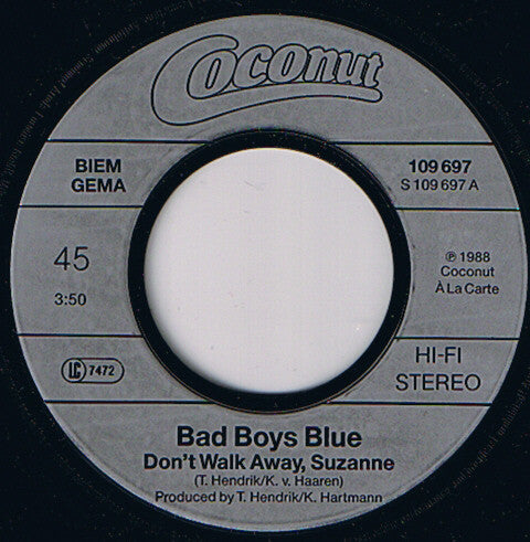 Bad Boys Blue : Don't Walk Away Suzanne (7", Single)