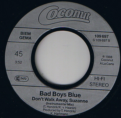 Bad Boys Blue : Don't Walk Away Suzanne (7", Single)
