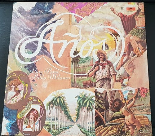 Pablo Milanés, Luis Peña (2) : Años (LP, Album, RE)
