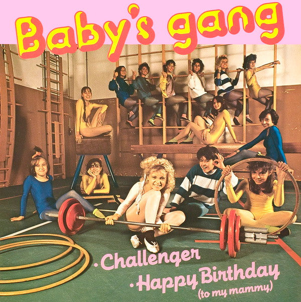 Baby's Gang : Challenger / Happy Birthday (To My Mammy) (12", Gat)